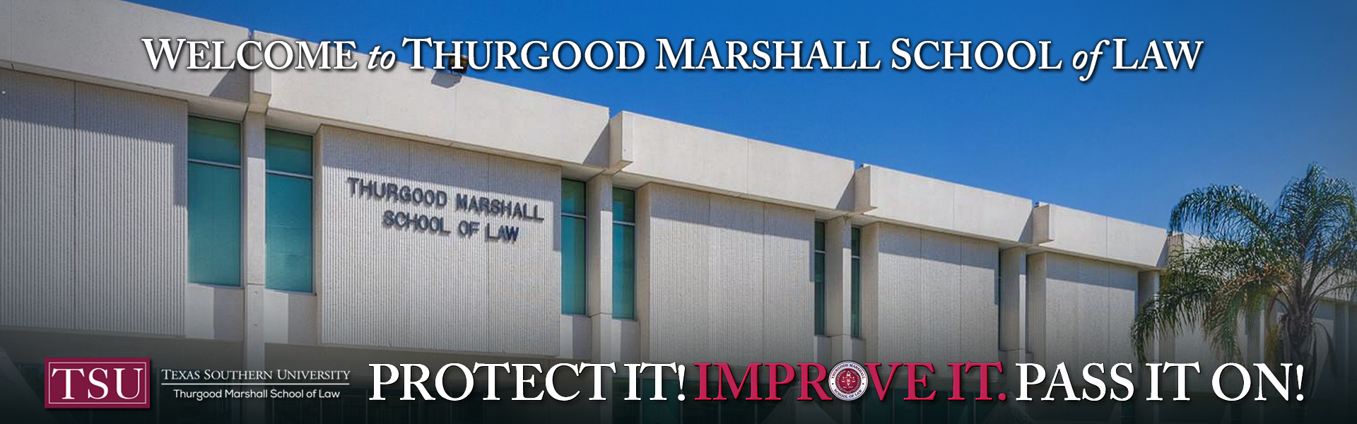 Welcome to Thurgood Marshall School of Law