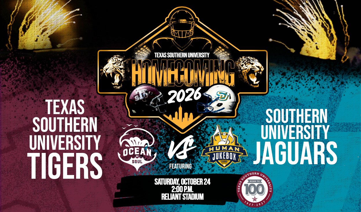 Homecoming game banner that reads, Texas Southern University HOMECOMING 2026. Texas Southern University Tigers vs Southern University Jaguars. Saturday, October 24, 2pm. Reliant Stadium.